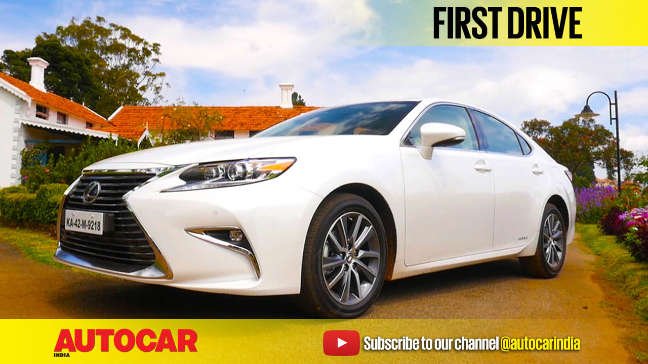 2017 Lexus ES300h video review - Introduction | Autocar India
