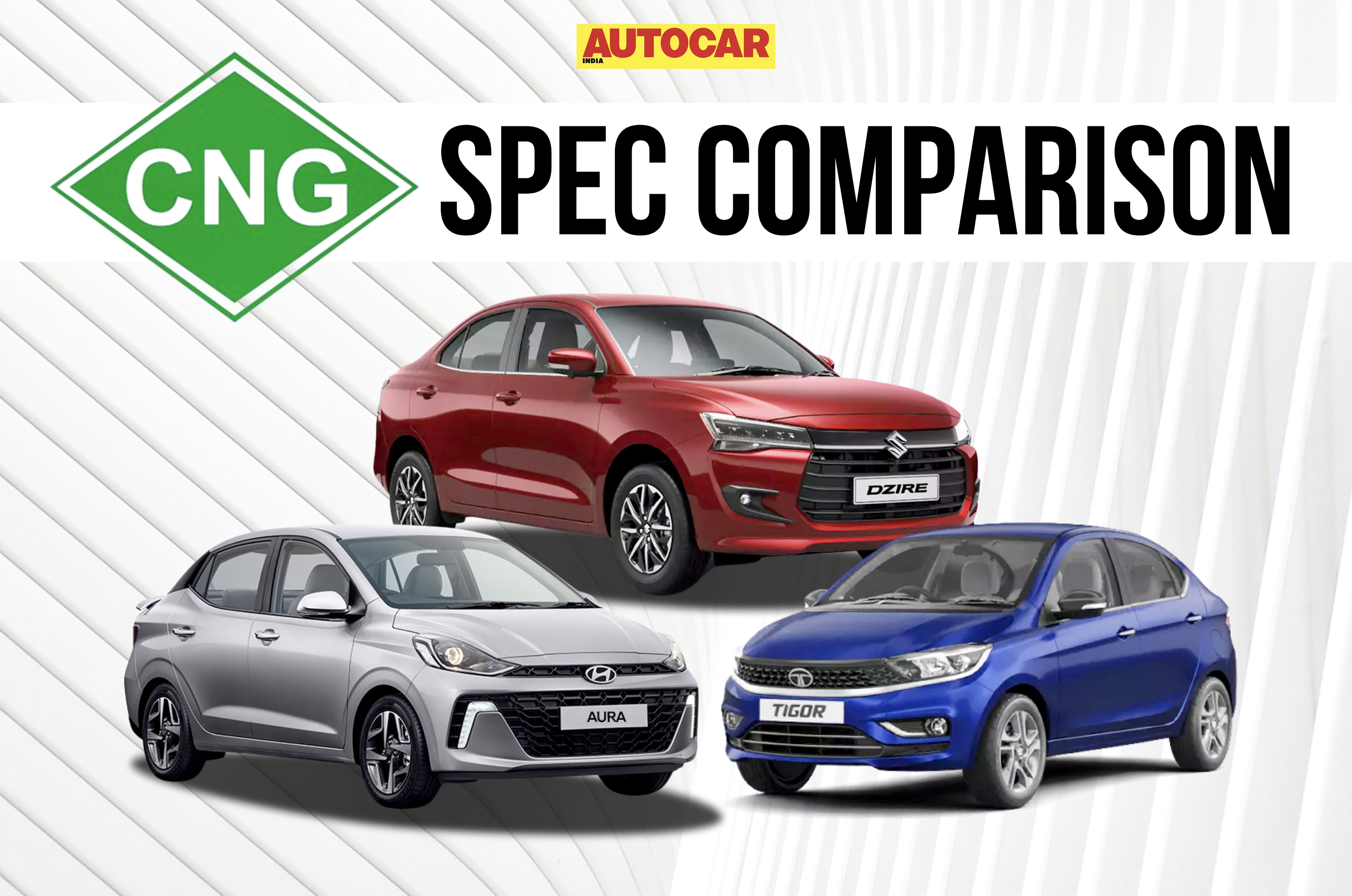 Maruti Suzuki Dzire CNG vs Aura CNG vs Tigor CNG