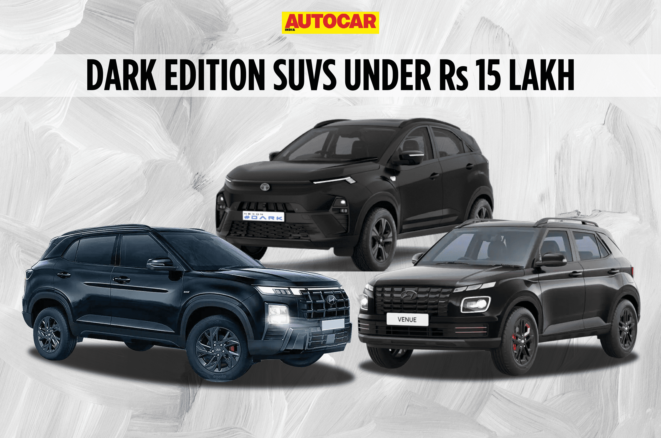 dark edition suv under rs 15 lakh india hyundai creta knight exter venue tata nexon