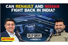 Deep Drive Podcast: future of Renault, Nissan in India and more