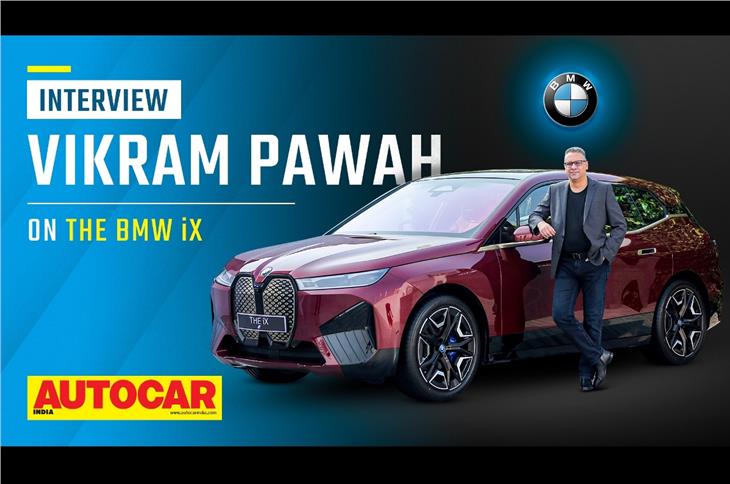 Vikram Pawah on the BMW iX launch, upcoming BMW EVs and more