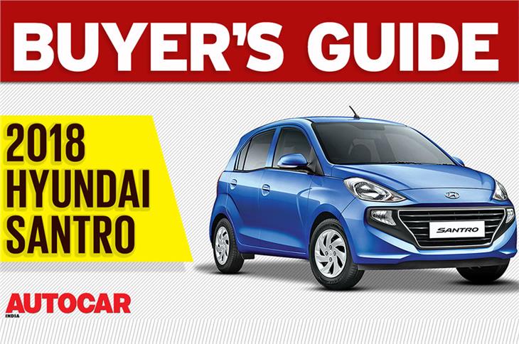 2018 Hyundai Santro buyer's guide video 