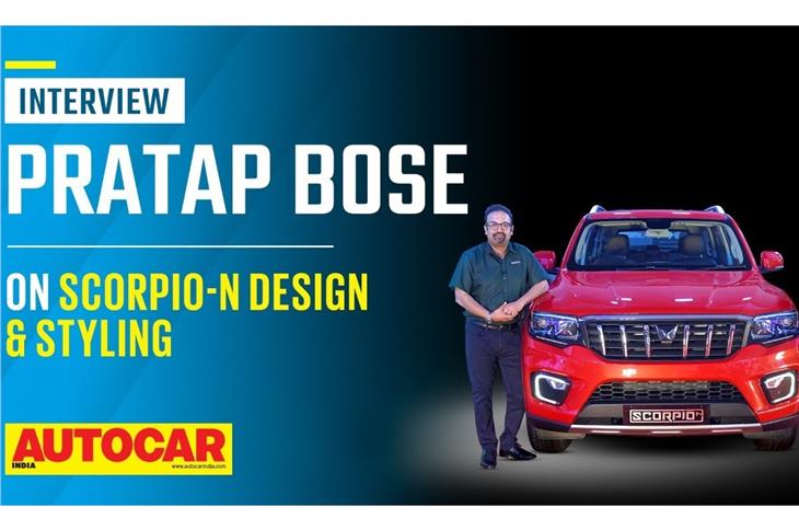 Pratap Bose on Scorpio N's design and styling 