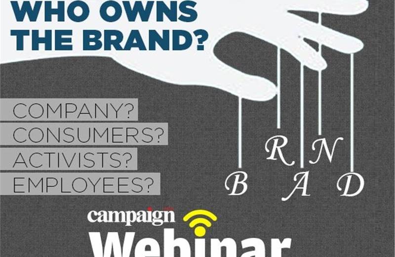Campaign webinar: Who owns the brand?