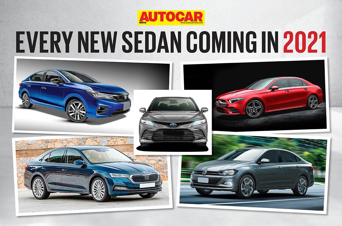 New Sedan Cars To Launch In 2021 In India Autocar India Top Luxury Sedan Cars 2022