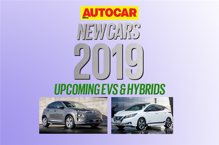 New cars for 2019: Upcoming hybrid and electric vehicles