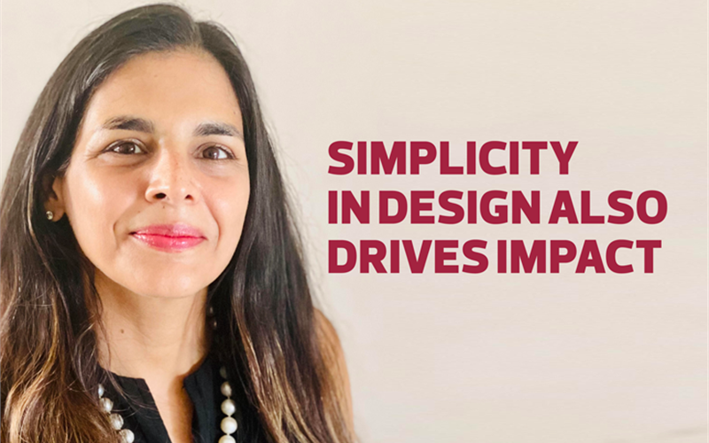 Simplicity in design also drives impact