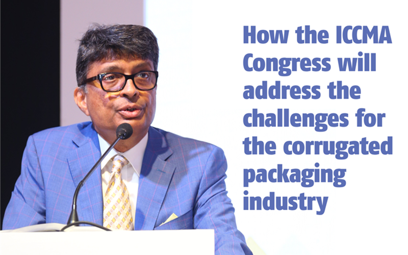 How the ICCMA Congress will address the challenges for the corrugated packaging industry - The Noel D'Cunha Sunday Column