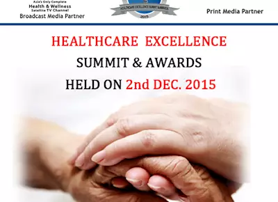 Healthcare Excellence Summit & Awards 2015 02nd December,2015 New Delhi