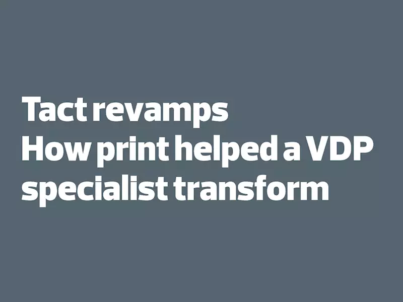 Tact revamps: How print helped a VDP specialist transform - The Noel D'Cunha Sunday Column