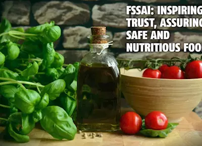 FSSAI: Inspiring trust, assuring safe and nutritious food - The Noel D'Cunha Sunday Column