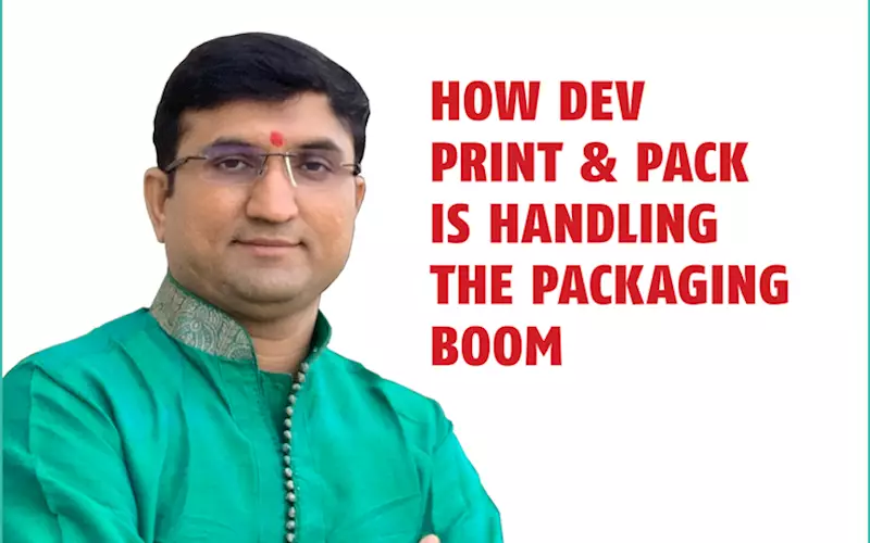 How Dev Print & Pack is handling the packaging boom - The Noel D'Cunha Sunday Column