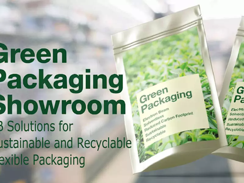 Green Packaging Showroom highlights EB solutions flexible packaging
