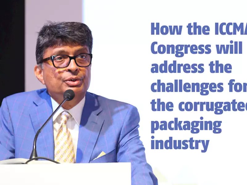 How the ICCMA Congress will address the challenges for the corrugated packaging industry - The Noel D'Cunha Sunday Column