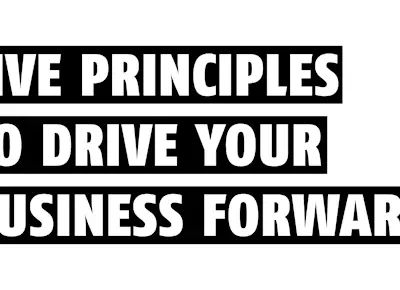 Five principles to drive your business forward - The Noel D'Cunha Sunday Column