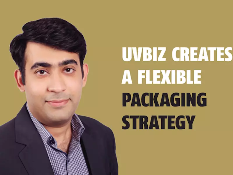 Uvbiz creates a flexible packaging strategy - The Noel D'Cunha Sunday Column