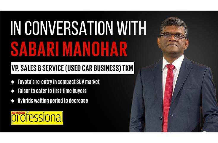 In Conversation with Toyota Kirloskar Motor’s Sabari Manohar | Autocar Professional