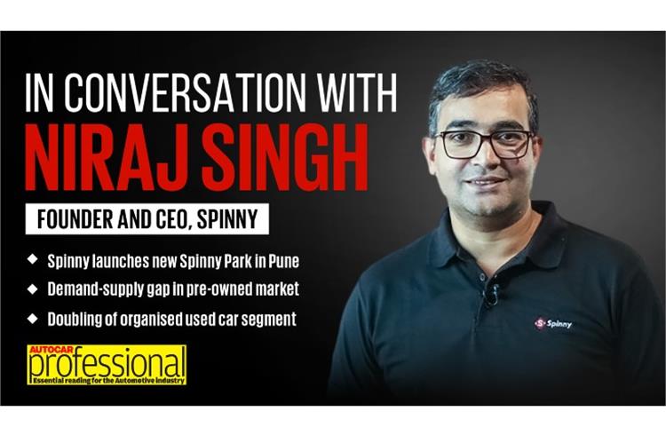 In Conversation with Spinny's Niraj Singh