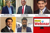 The webinar had all of five top-level panelists comprising the head of a quality circle of a leading Indian OEM; a well-known analyst from a research organisation; the chairman of a skill development organisation; the head of a global lighting supplier in India and the managing director of a medium-sized component manufacturer.