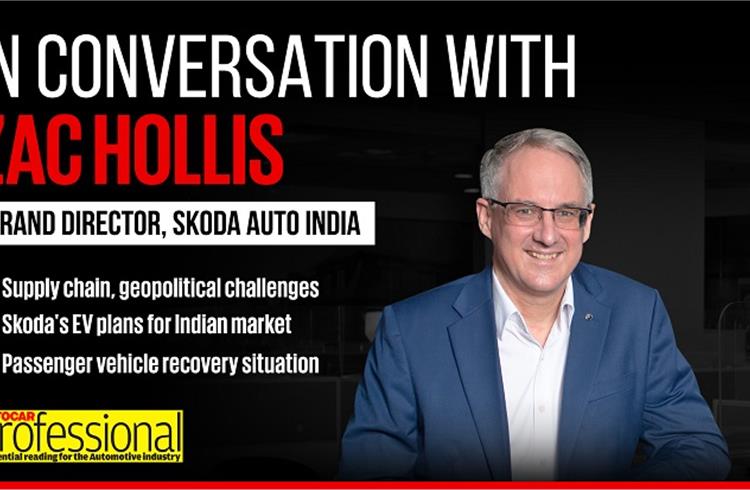 In conversation with Skoda India’s Zac Hollis