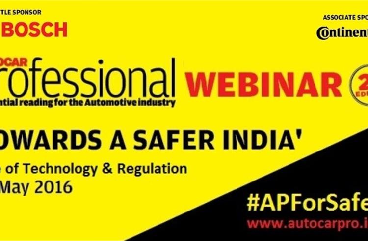 Autocar Professional Webinar – Towards a safer India