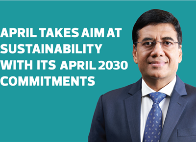 April takes aim at sustainability with its April 2030 commitments - The Noel D'Cunha Sunday Column