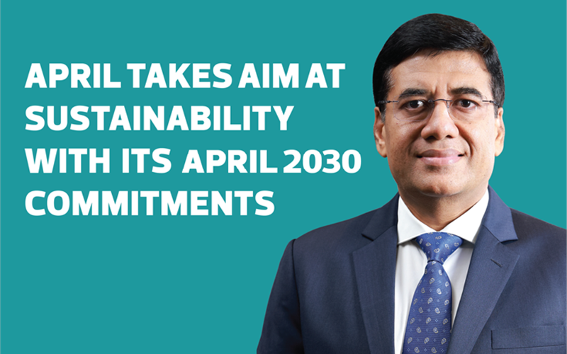 April takes aim at sustainability with its April 2030 commitments - The Noel D'Cunha Sunday Column