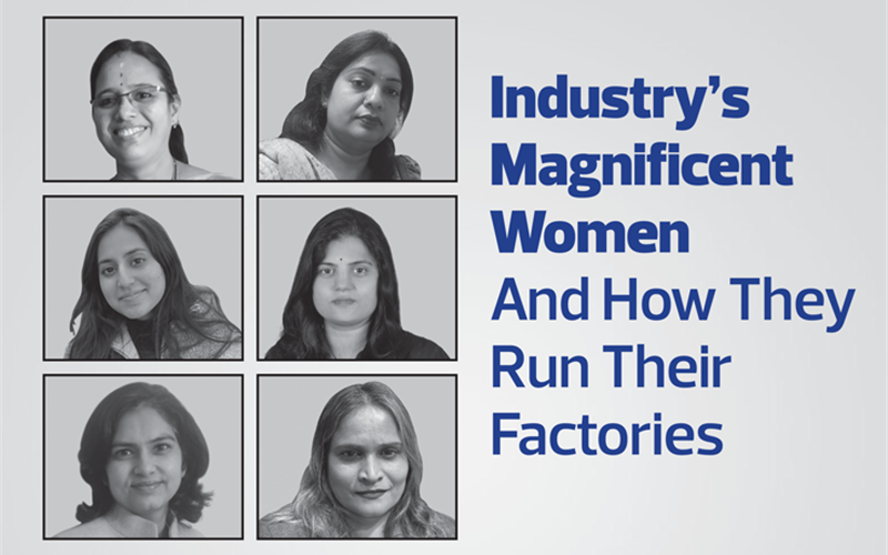    Seven magnificent women and how they run their factories - The Noel DCunha Sunday Column
