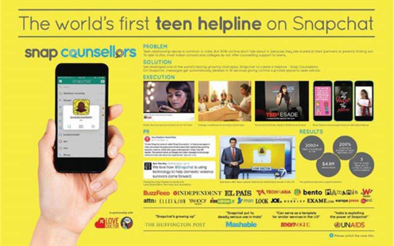 Snap Counsellors by TBWA\INDIA  |  This campaign married the unique attribute of a medium (Snapchat) with a real need among youth. On Snapchat, messages get deleted in 10 seconds, giving victims a discreet platform where they can talk to a counsellor. ‘Snap Counsellors’ was billed as the world’s first teen abuse helpline on Snapchat. It was created with LoveDoctor.in and Chayn India. It has since spawned similar helplines in other countries.