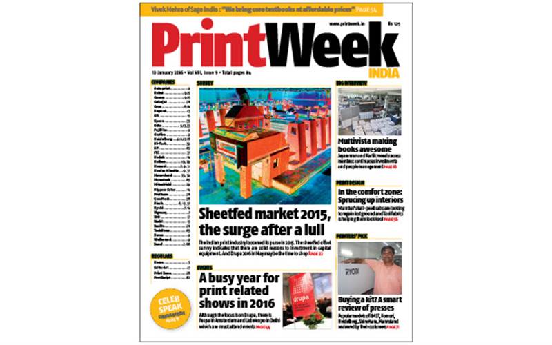 Volume VIII, Issue 9, 10 January 2016: The Indian print industry loosened its purse in 2015. The sheetfed offset survey indicates that there are solid reasons to investment in capital equipment. And Drupa 2016 in May maybe the time to shop