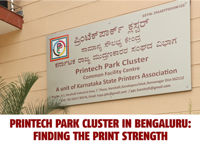 Printech Park Cluster in Bengaluru: Finding the print strength - The Noel D'Cunha Sunday Column
