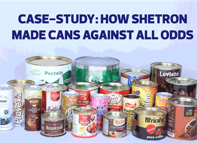 Case-study: How Shetron made cans against all odds